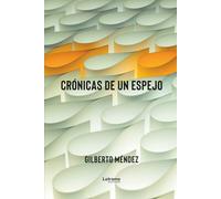 Crónicas de un espejo: 01