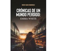 Crónicas de un mundo perdido: Emma White