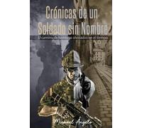 Crónicas de un soldado sin nombre
