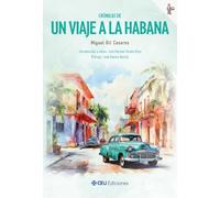 Crónicas de un viaje a La Habana: 7