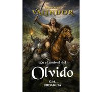 Crónicas de Valindor: En el Umbral del Olvido: 1
