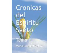Cronicas del Espiritu Santo: Tomo 1