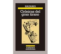Crónicas del gran tirano/ Chronicles of the Great Tyrant