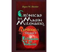 Crónicas del Magín Milenario. Episodio 1. Volumen 2: El Despertar del Vanscint (Versión Deluxe)