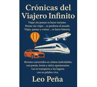Crónicas del Viajero Infinito: Viajar sin pensar es hacer turismo, pensar sin viajar es perderse el mundo...viajar, pensar y contar es hacer historia.