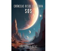 CRÓNICAS DESDE LA TIERRA: S.O.S