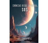 CRÓNICAS DESDE LA TIERRA: S.O.S
