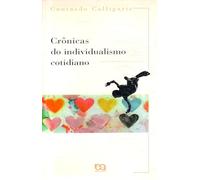 Crônicas Do Individualismo Cotidiano (Em Portuguese do Brasil)