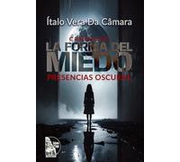 Crónicas: La Forma del Miedo: Presencias Oscuras