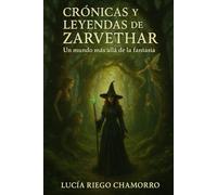 Crónicas y Leyendas de Zarvethar, un mundo más allá de la fantasía