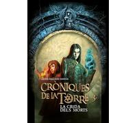 Cròniques de la Torre III. La crida dels morts: 3