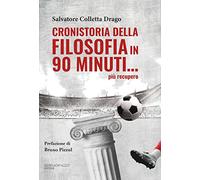 Cronistoria della filosofia in 90 minuti... più recupero