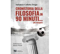 Cronistoria della filosofia in 90 minuti... più recupero - 2023 -