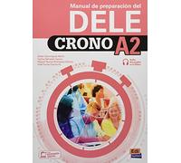 Crono. A2. Con Cuaderno de claves. Per le Scuole superiori. Con espansione online: Book of preparation for the DELE level A2: level required for Spanish citizenship exam