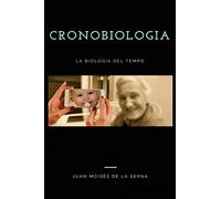 Cronobiologia: La biologia del Tempo