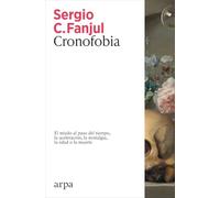 Cronofobia: El miedo al paso del tiempo, la aceleración, la nostalgia, la edad o la muerte