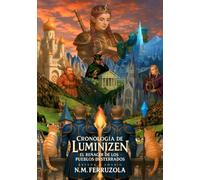 Cronología de Luminizen: El Renacer de los Pueblos Desterrados