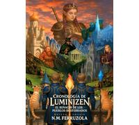 Cronología de Luminizen: El Renacer de los Pueblos Desterrados