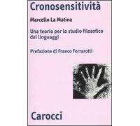 Cronosensitività. Una teoria per lo studio filosofico dei linguaggi