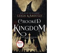 Crooked Kingdom: A Sequel to Six of Crows: 2