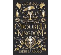 Leigh Bardugo Crooked Kingdom Collector's Edition (Copertina rigida)