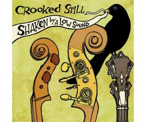Crooked Still Shaken By a Low Sound (CD) Album