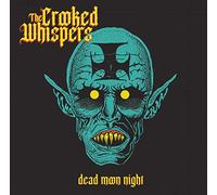 The Crooked Whispers Dead Moon Night (Vinyl LP) 12" Album (PRESALE 06/12/2024)