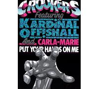Crookers feat. Kardinal Offishall & Carla-Marie - Put Your Hands On Me