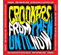 Crookers - From Then Until