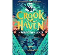 Crookhaven: The Forgotten Maze: Book 2: Book 2: Now a BBC Television series!