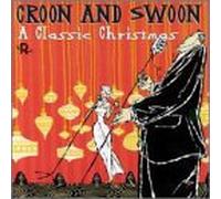 Croon & Swoon - Vol. 1-Classic Christmas