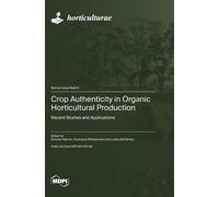 Crop Authenticity in Organic Horticultural Production (Copertina rigida)