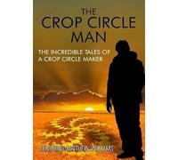 The Crop Circle Man: the Incredible Tales of A Crop Circle Maker (DVD)