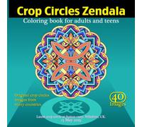 Crop Circles Zendala: Coloring book for adults and teens