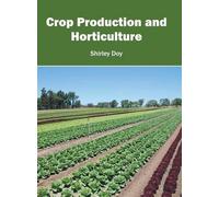 Crop Production and Horticulture (Copertina rigida)