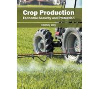 Crop Production: Economic Security and Protection (Copertina rigida)