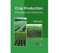 Crop Production: Principles and Practices (Copertina rigida)