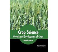 Crop Science: Growth and Development of Crops (Copertina rigida)