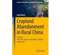 Cropland Abandonment in Rural China: Evidence from the "People-Land-Money-Rights" Framework