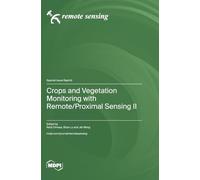 Crops and Vegetation Monitoring with Remote/Proximal Sensing II