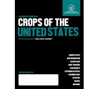 Crops of the United States | A GrowWildER Curriculum: A GrowWildER Curriculum | Regions and Countries Series
