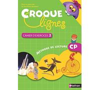 Croque lignes. Méthode de lecture CP. Cahier d'exercices. Per la Scuola elementare (Vol. 2): Cahier d'exercices 2