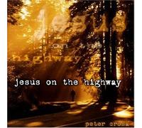 Crosa, Peter - Jesus on the Highway