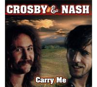 Crosby And Nash - Carry Me