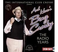 Crosby, Bing - And Here's Bing Crosby: The Radio Years (Remastered Collector's Edition)