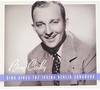 Crosby, Bing - Bing Sings The Irving Berlin Songbook