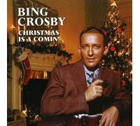 Crosby, Bing - Christmas is a Comin