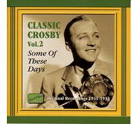 Crosby Bing - Classical Crosby Vol.2: Registrazio
