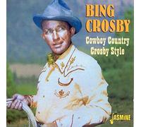 CROSBY, BING - COWBOY COUNTRY - CROSBY S