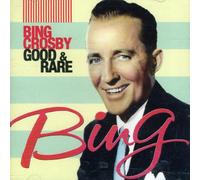 Bing Crosby Good and Rare (CD) Album
